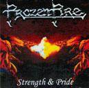 Frozen Fire : Strength and Pride